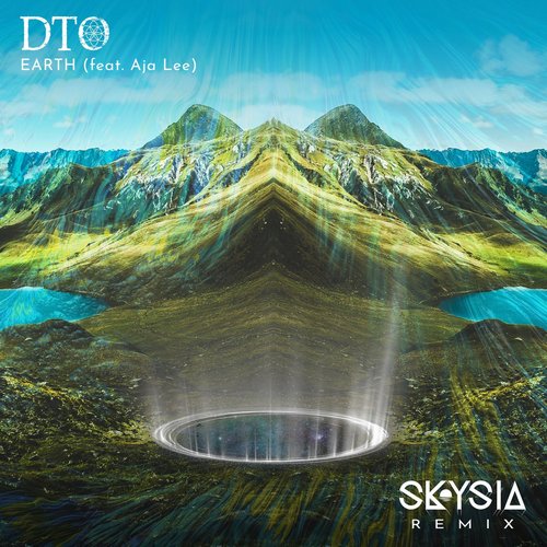 DTO - Earth (feat. Aja Lee) [Skysia Remix] [CAT526095]